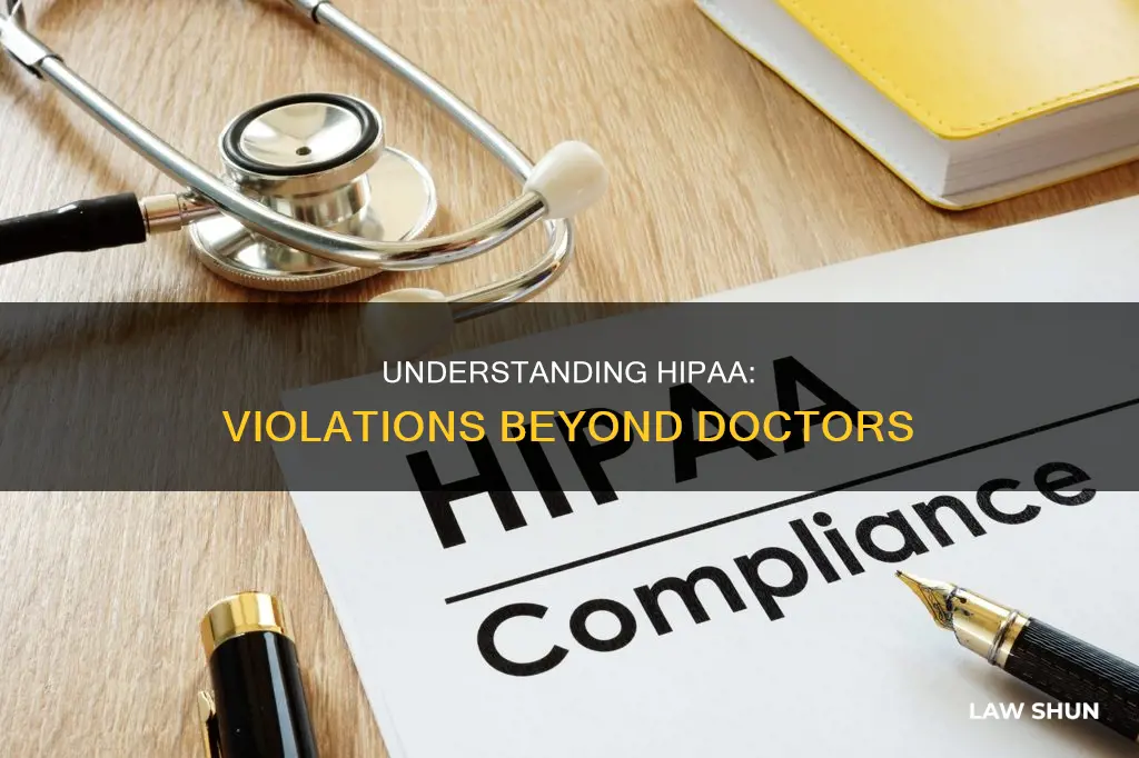 can someone who isnt a doctor violate hippa law