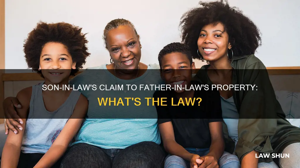 can son in law claim father in law property