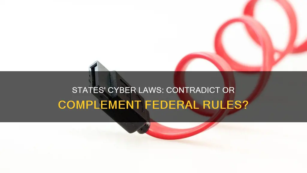can states have contradicting cryber laws than the federal government