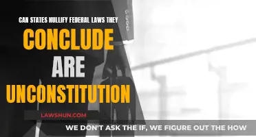 Nullifying Federal Laws: States' Unconstitutional Power Play