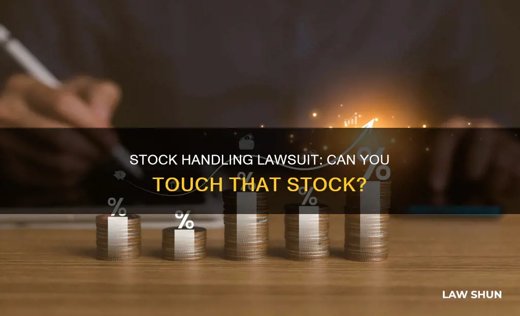 can stock be touched in laws suite