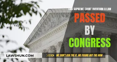 The Supreme Court: Overturning Congress's Laws?