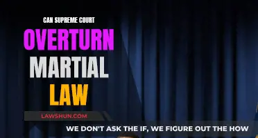 Martial Law: Can the Supreme Court Overturn It?