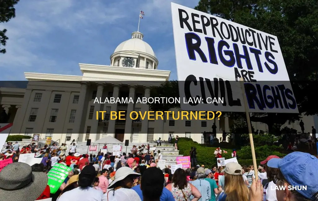 can the alabama abortion law be overturned