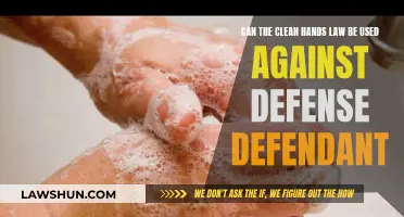 Clean Hands Law: Defense Defendant's Friend or Foe?