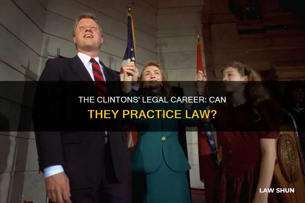 can the clintons practice law