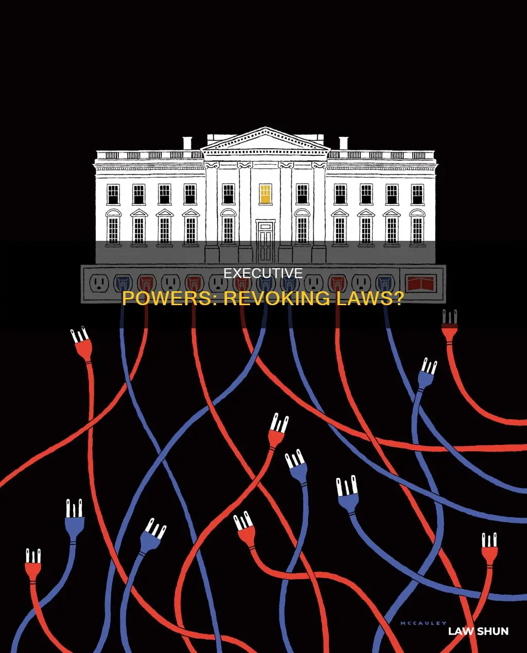 can the executive branch revoke a law