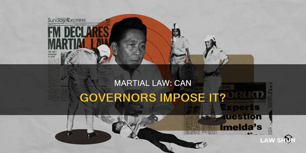 can the governor call martial law