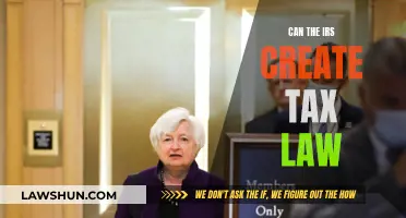 IRS: Tax Law Creators or Rule Followers?