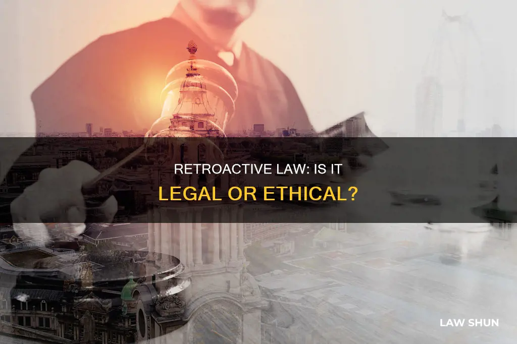 can the law be retroactive