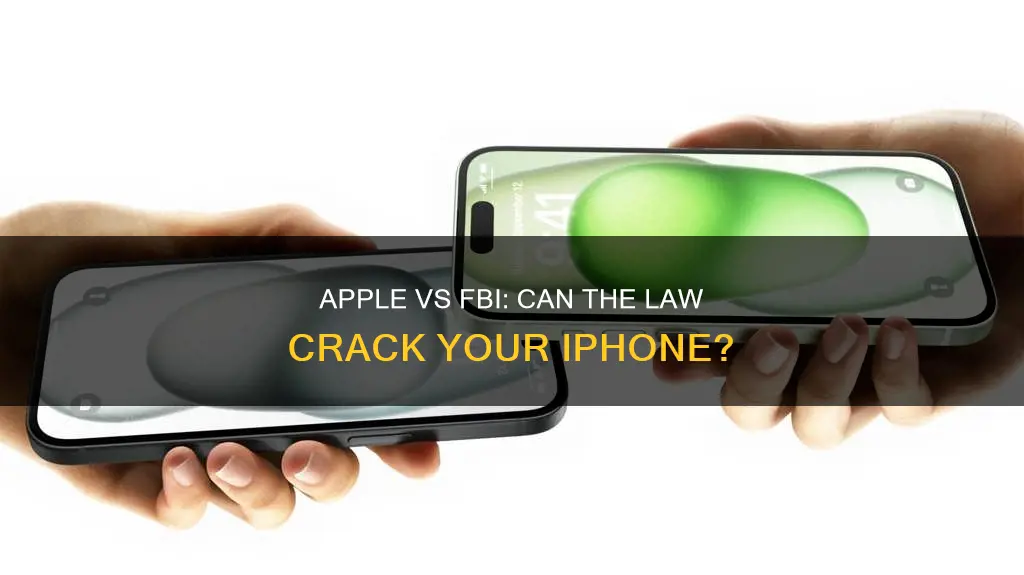 can the law get into your iphone