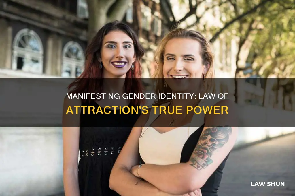 can the law of attration change your gender
