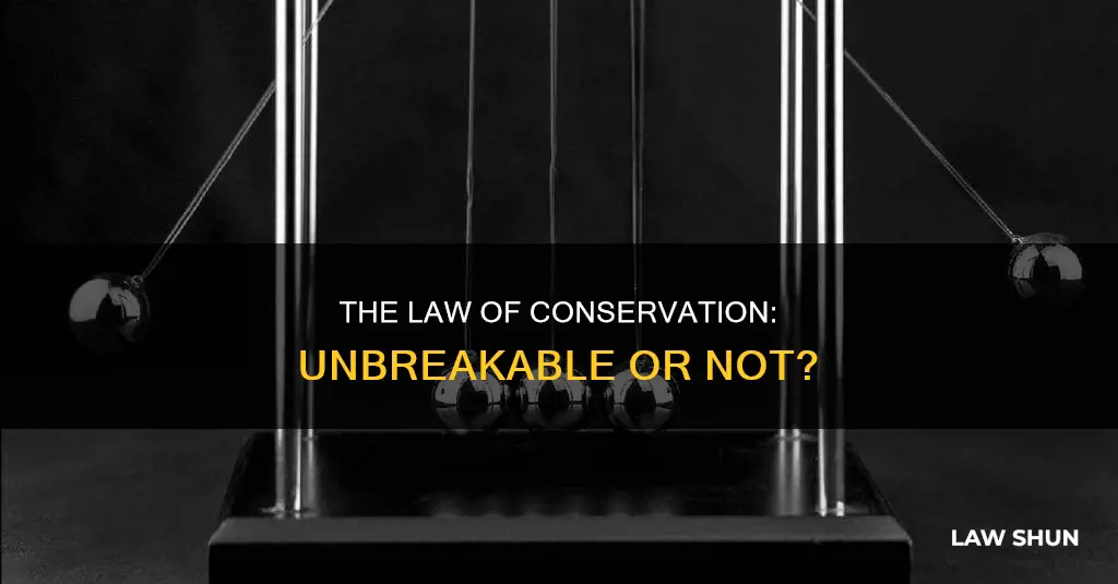 can the law of conservation of energy be broken