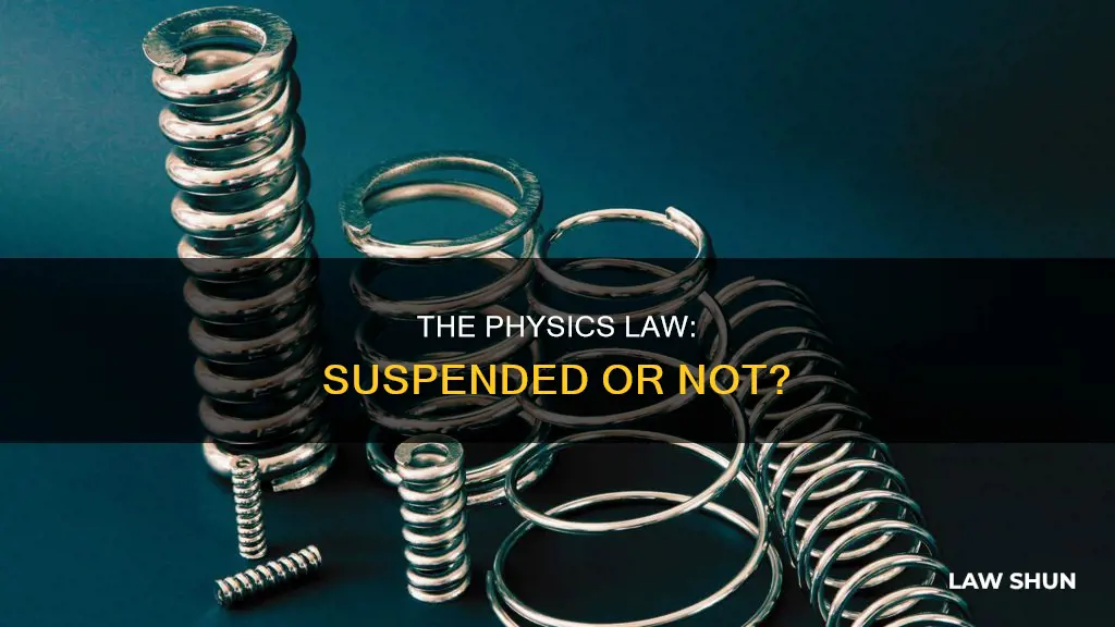 can the law of physics be suspended