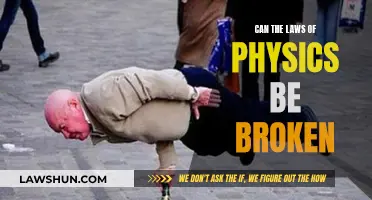 Physics Laws: Unbreakable or Flexible?