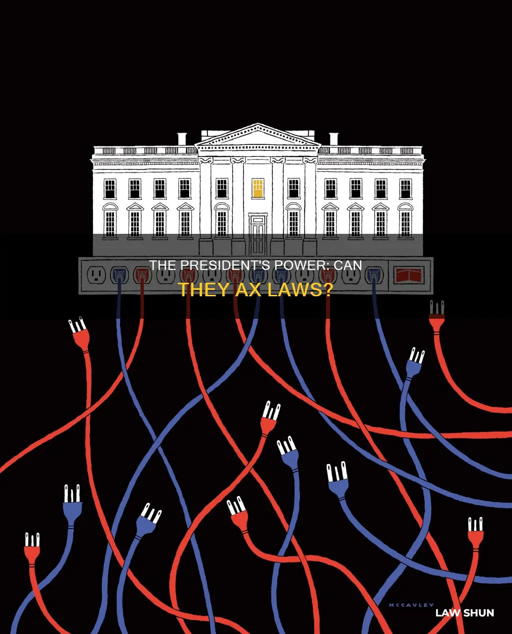 can the president ax laws