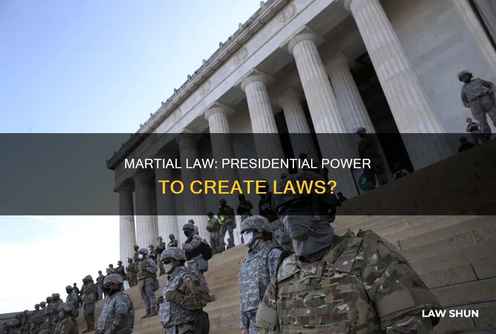 can the president create law under martial