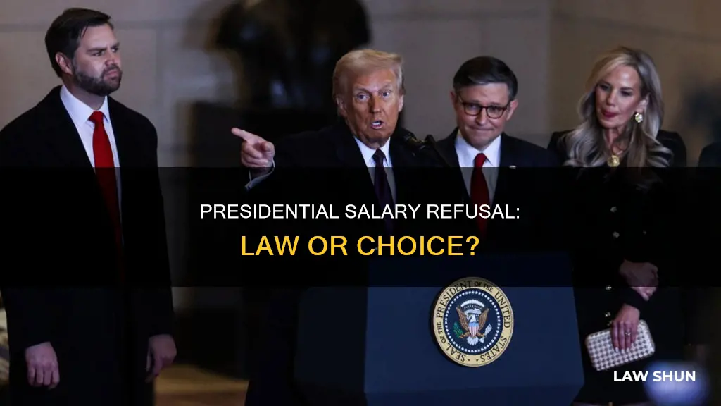 can the president refuse his salary is there a law