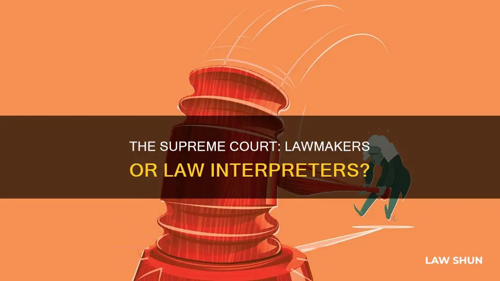 can the supereme court make laws