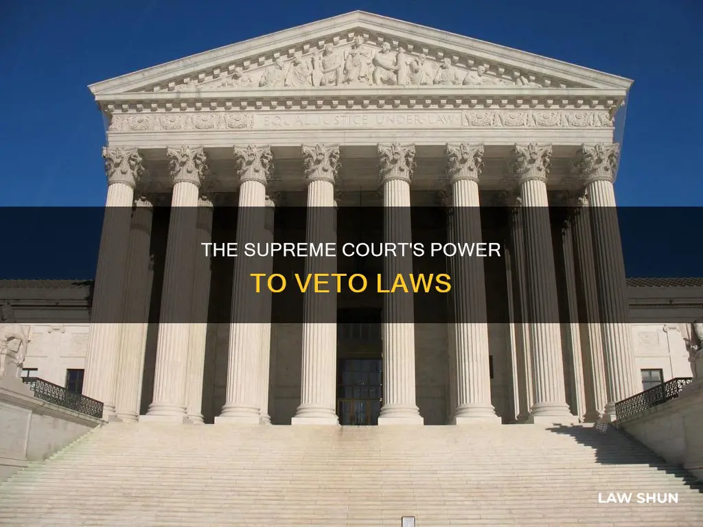 can the supreme cour veto laws