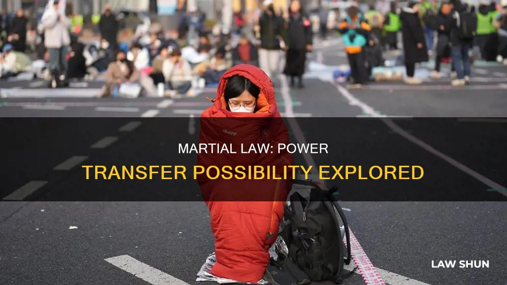 can there be a transfer of power during martial law