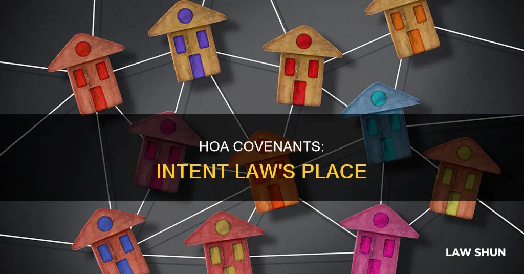 can there be intent law in a hoa convenant