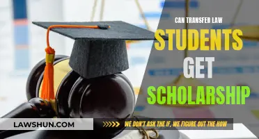 Transfer Law Students: Scholarships and Eligibility