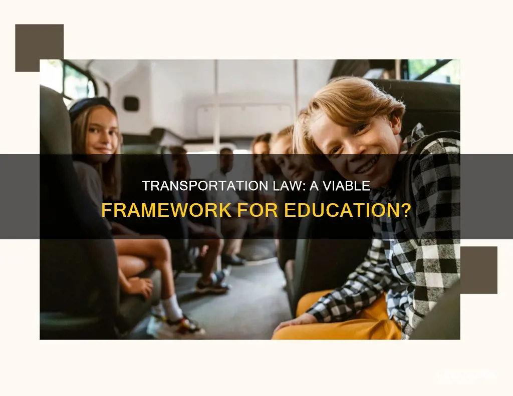 can trasnportation law be applied to education