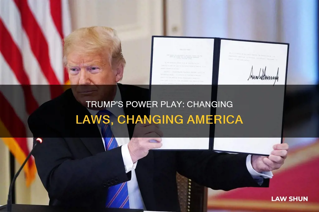 can trump change laws