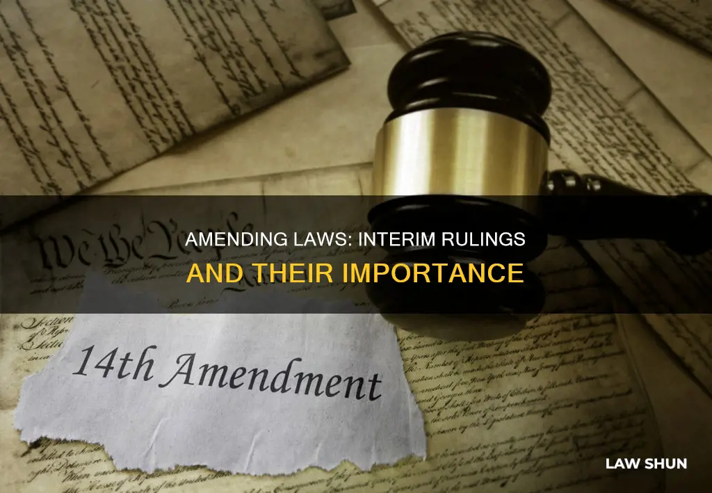 can u ammend a law without posting an interim ruling