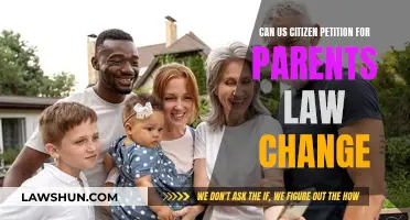 Petitioning for US Parents: Law Change Needed