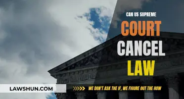 US Supreme Court: Power to Cancel Laws?