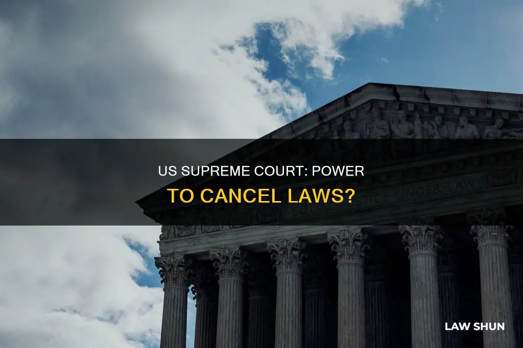 can us supreme court cancel law