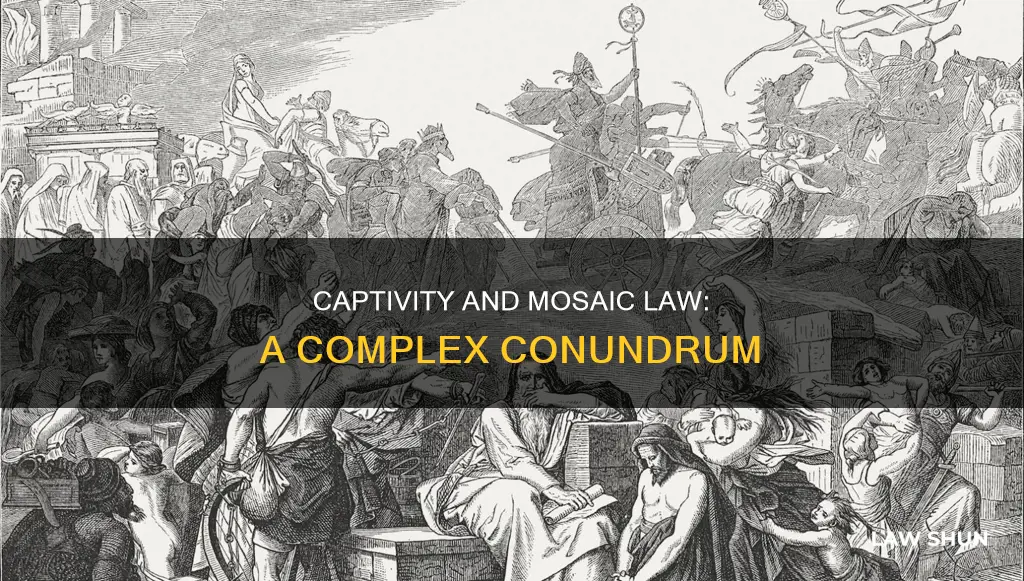 can we follow all the mosaic law in captivity