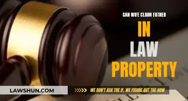 Wife's Claim to Father-in-Law's Property: What's the Law?
