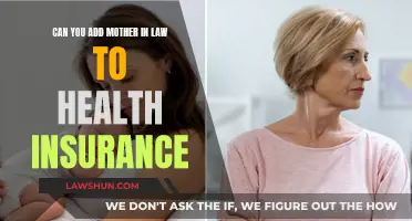 Adding Your Mother-in-Law to Your Health Insurance Plan