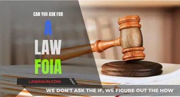 FOIA Requests: Can You Ask for a Law?