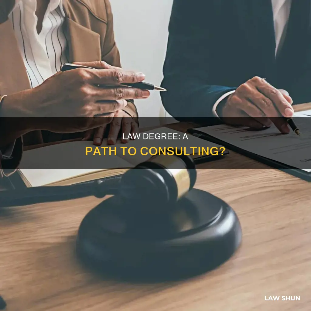 can you be a consultant with a law degree
