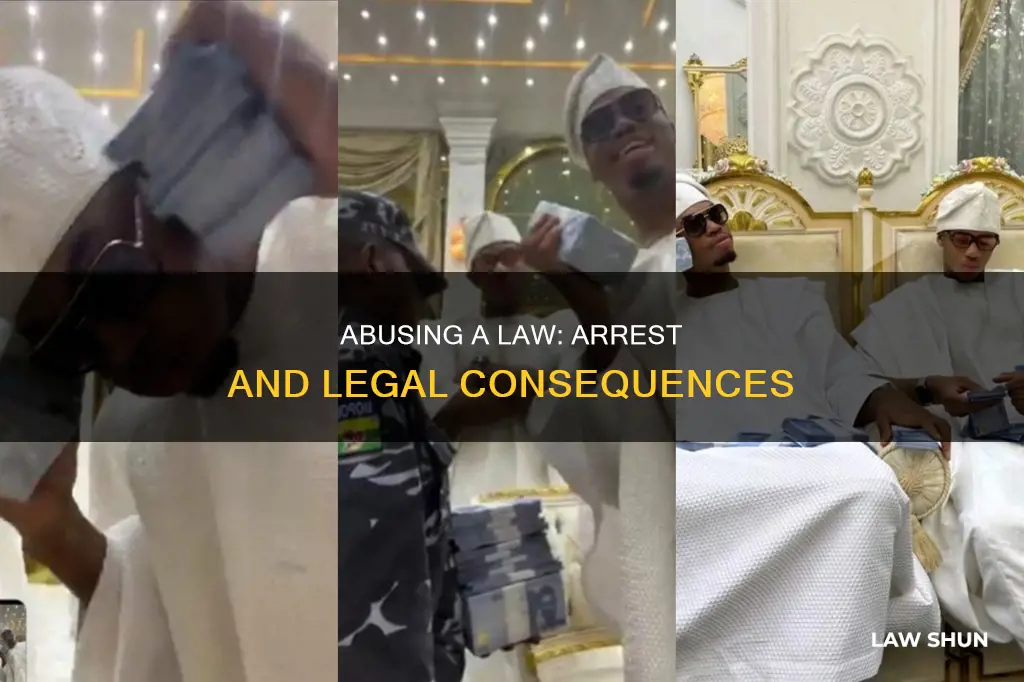 can you be arrested for abusing a law