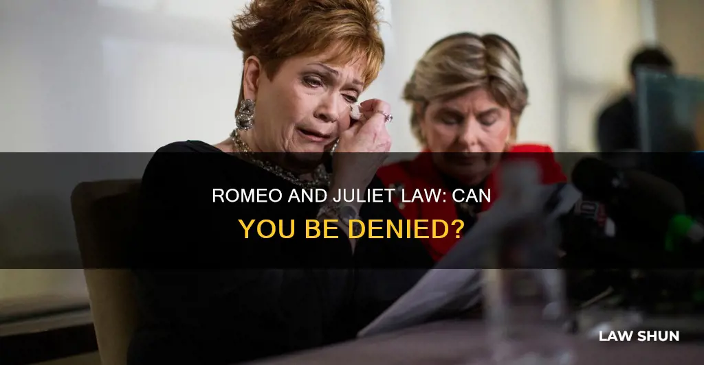 can you be denied the romeo and juliet law