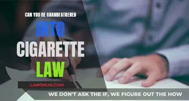 Cigarette Laws: Grandfathering Clause and its Legal Implications