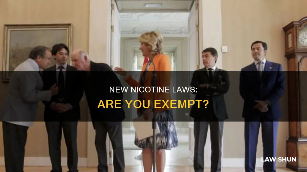 can you be grandfathered into the new nicotine law