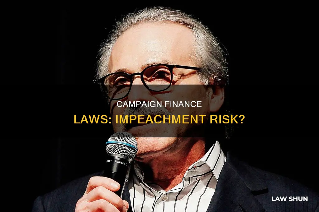 can you be impeached for breaking campaign finance laws