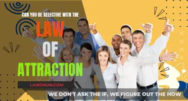 Selective Law of Attraction: Is it Possible?