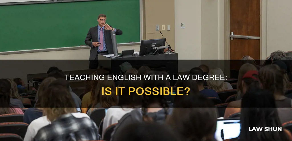 can you become an english teacher with a law degree