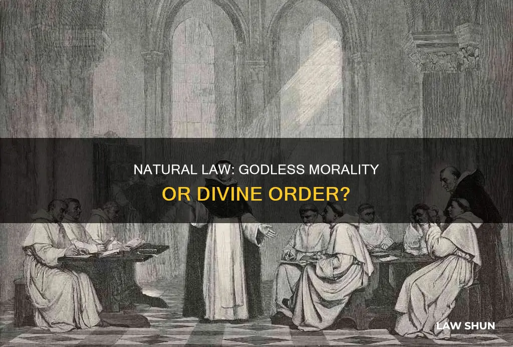 can you believe in natural law but not in god
