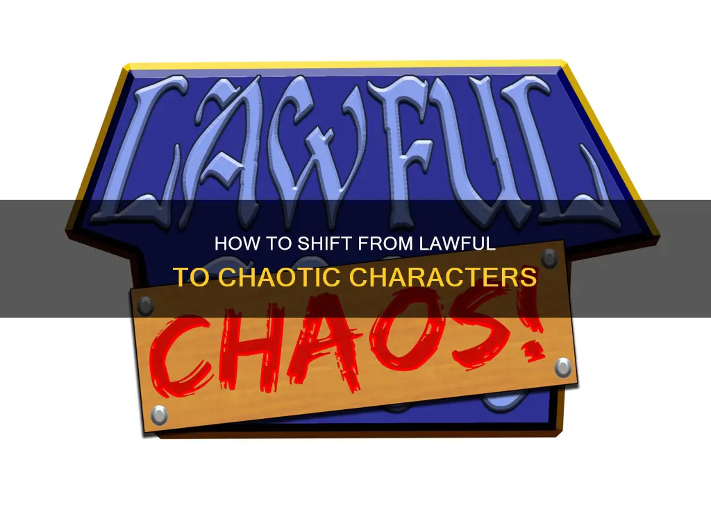 can you change lawful to chaotic