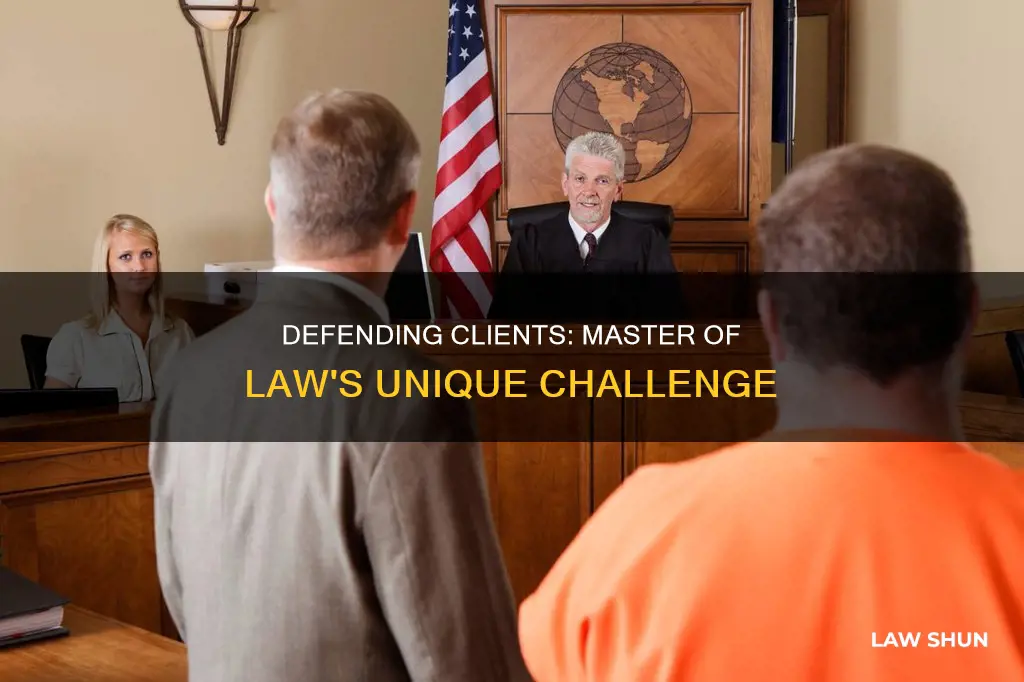 can you defend a clint in masters of law