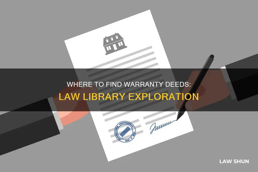 can you find warranty deeds in the law library