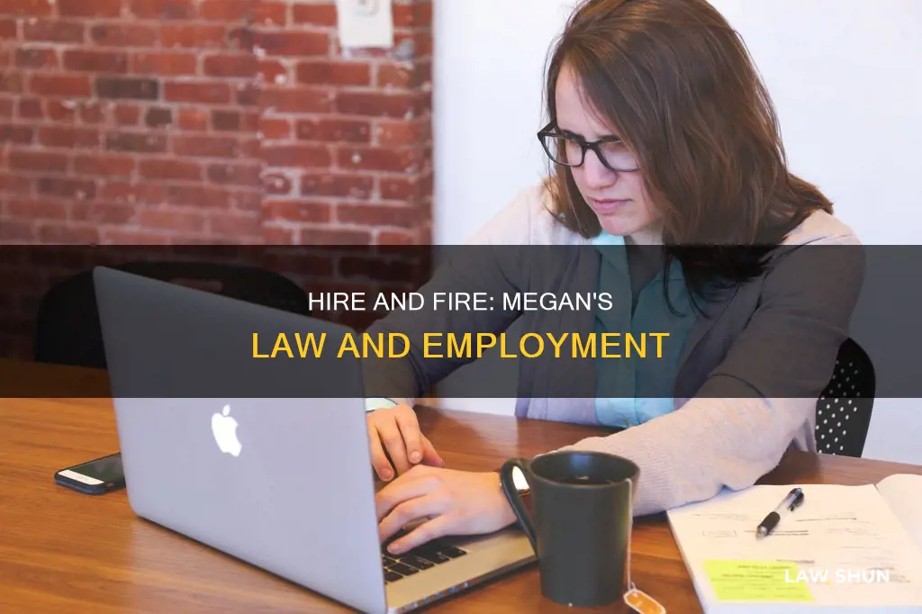 can you fire someone who is on megan